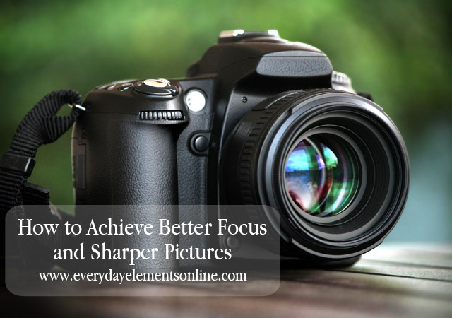 How to get sharper pictures