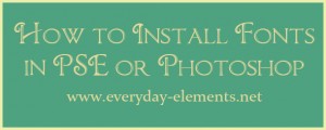 How to Install Fonts in Photoshop or PSE